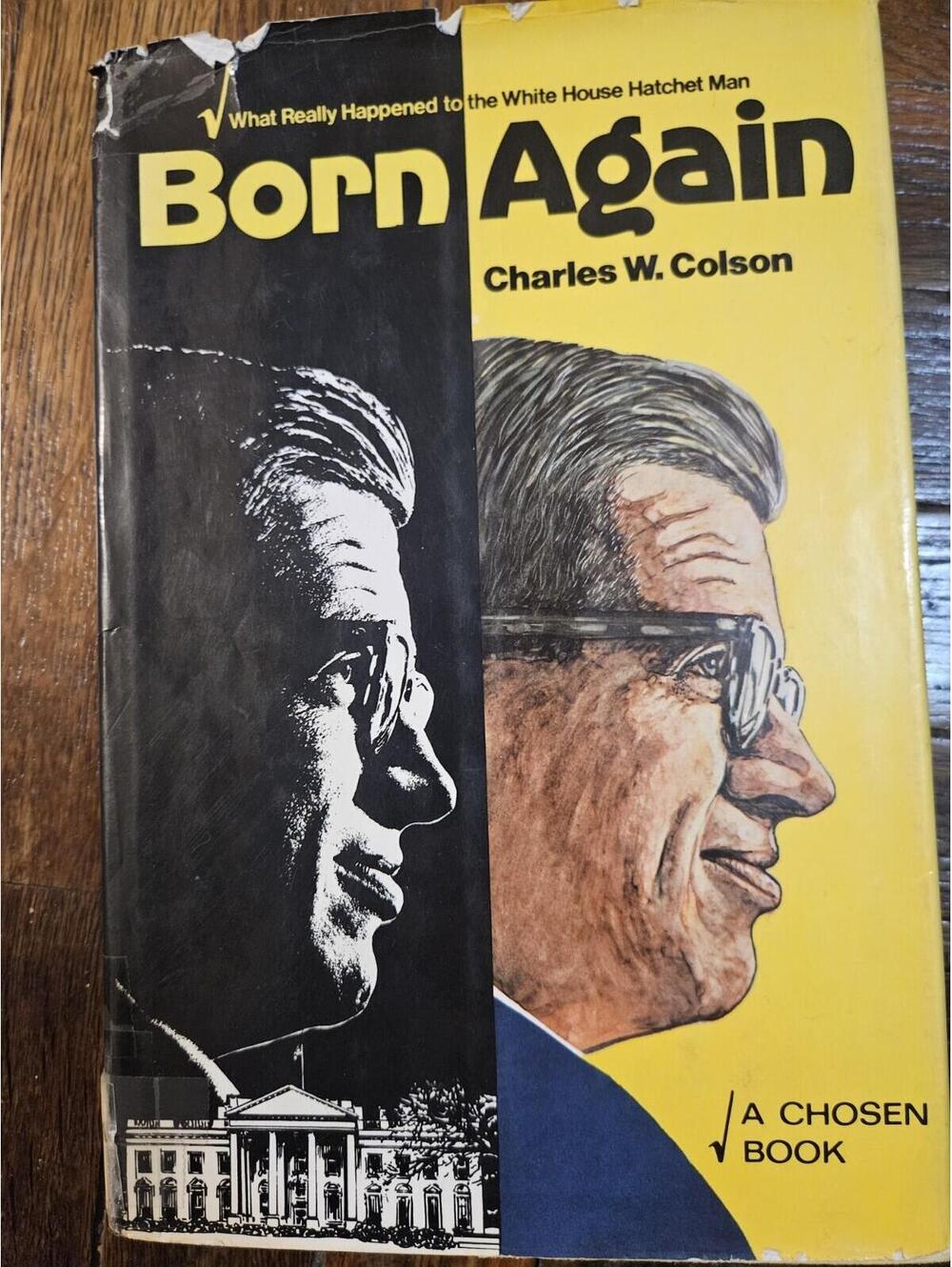 Born Again - Hardcover By Charles W. Colson - GOOD